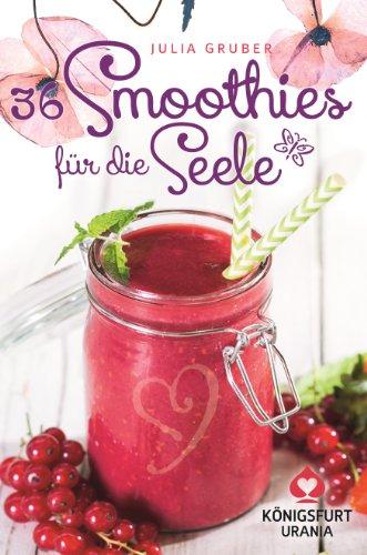 36 Smoothies für die Seele: Wohlfühlkarten