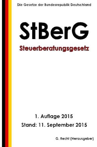 Steuerberatungsgesetz (StBerG), 1. Auflage 2015