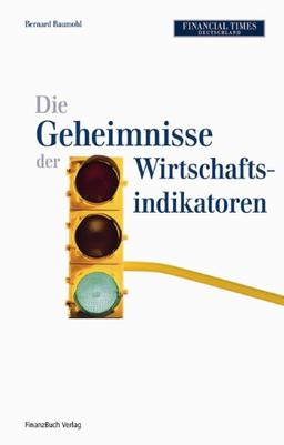 Die Geheimnisse der Wirtschaftsindikatoren