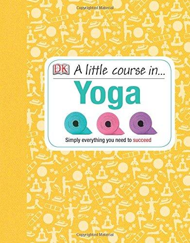 A Little Course in Yoga