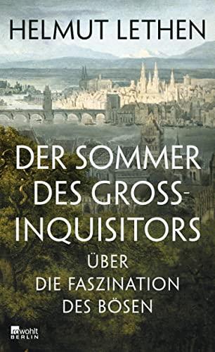 Der Sommer des Großinquisitors: Über die Faszination des Bösen