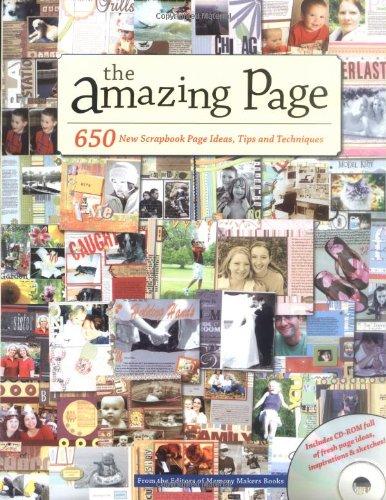 Amazing Page: 650 Scrapbook Page Ideas, Tips and Techniques (Memory Makers)