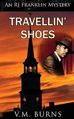 Travellin' Shoes (RJ Franklin Mysteries, Band 1)