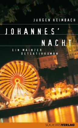 Johannes' Nacht: Ein Mainzer Detektivroman