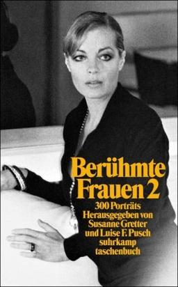 Berühmte Frauen 2: Dreihundert Porträts (suhrkamp taschenbuch)