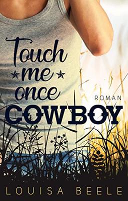 Touch me once, Cowboy