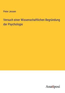 Versuch einer Wissenschaftlichen Begründung der Psychologie