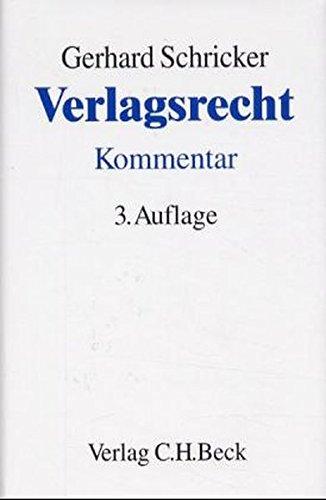 Verlagsrecht: Kommentar zum Gesetz über das Verlagsrecht vom 19. 6. 1901