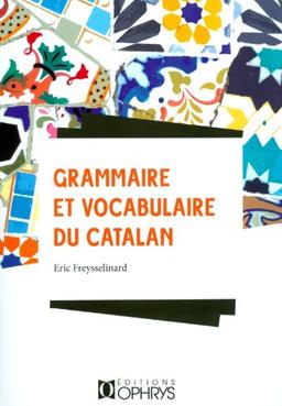 Grammaire et vocabulaire du catalan