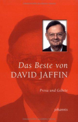 Das Beste von David Jaffin. Prosa und Gebete