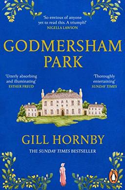 Godmersham Park: The Sunday Times top ten bestseller by the acclaimed author of Miss Austen