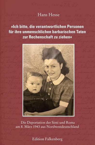 »Ich bitte, die verantwortlichen Personen für ihre unmenschlichen barbarischen Taten zur Rechenschaft zu ziehen«: Die Deportation der Sinti und Roma ... Staatsarchiv der Freien Hansestadt Bremen)