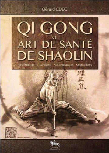 Qi gong et art de santé de Shaolin