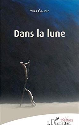 Dans la lune