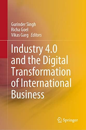 Industry 4.0 and the Digital Transformation of International Business