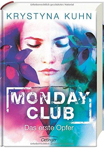 Monday Club. Das erste Opfer: Band 1