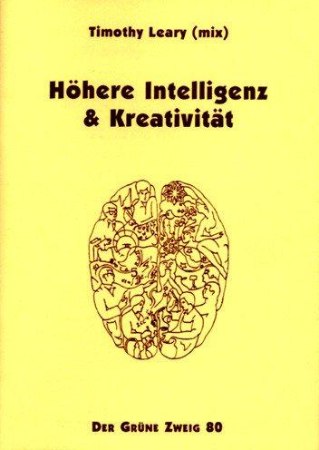 Höhere Intelligenz und Kreativität: Protokolle eines wissenschaftlichen Colloquiums am 11. Juli 1981 an der University of California