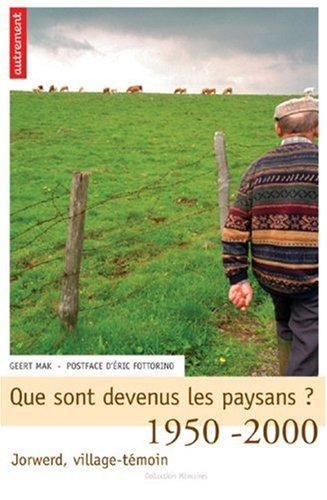 Que sont devenus les paysans ? : 1950-2000, Jorwed, village-témoin