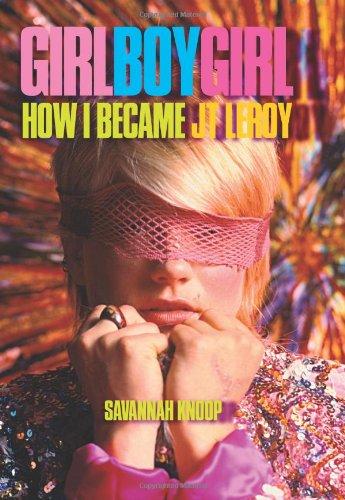 Girl Boy Girl: How I Became JT Leroy