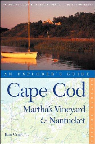 Explorer"s Guide Cape Cod, Martha's Vineyard & Nantucket: An Explorer's Guide