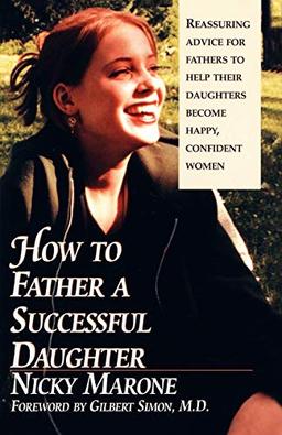 How to Father A Successful Daughter