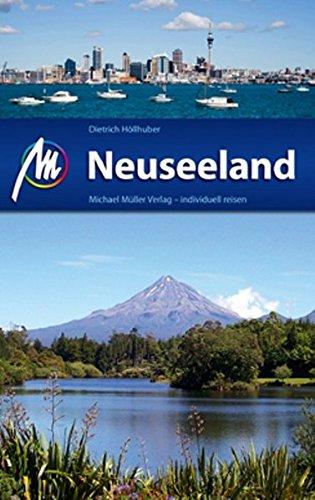 Neuseeland Reiseführer Michael Müller Verlag: Individuell reisen mit vielen praktischen Tipps.