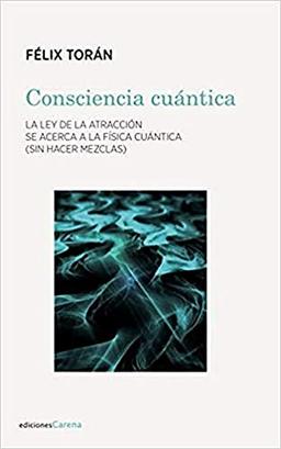 Consciencia cuántica (Ensayo Carena, Band 378)