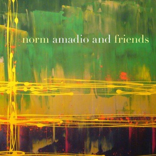 Norm Amadio & Friends