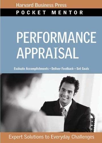 Performance Appraisal: Expert Solutions to Everyday Challenges (Pocket Mentor)