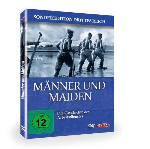 Männer und Maiden - Die Geschichte des Arbeitsdienstes