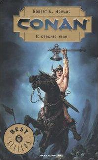 Il cerchio nero. Conan (Oscar bestsellers, Band 1546)