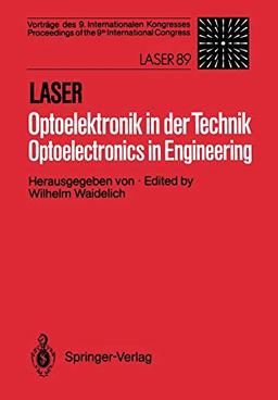 Laser/Optoelektronik in der Technik / Laser/Optoelectronics in Engineering: Vorträge des 9. Internationalen Kongresses / Proceedings of the 9th International Congress