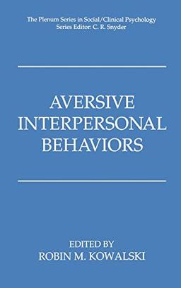 Aversive Interpersonal Behaviors (The Springer Series in Social Clinical Psychology)