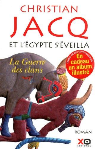 Et l'Egypte s'éveilla. Vol. 1. La guerre des clans