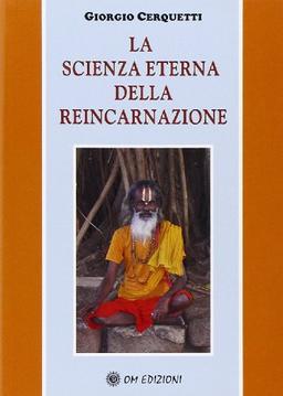 La scienza eterna della reincarnazione