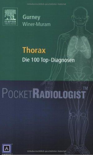 Pocket Radiologist<br>Thorax: Die 100 Top-Diagnosen