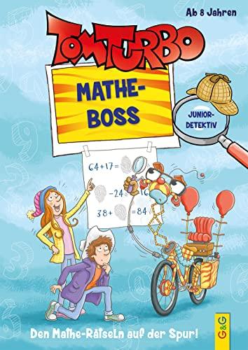 Tom Turbo - Mathe-Boss Junior (Tom Turbo: Turbotolle Leseabenteuer)