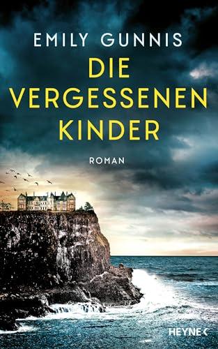 Die vergessenen Kinder: Roman