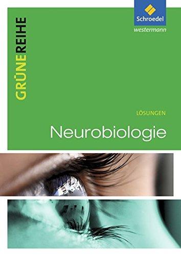 Grüne Reihe: Neurobiologie: Lösungen