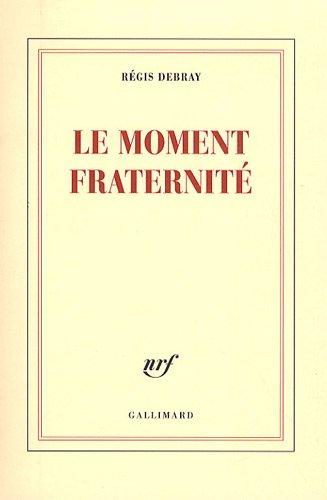 Le moment fraternité