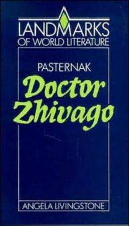 Pasternak:Doctor Zhivago (Landmarks of World Literature)