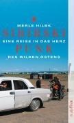 Sibirski Punk: Eine Reise in das Herz des wilden Ostens