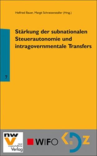 Stärkung der subnationalen Steuerautonomie und intragovernmentale Transfers (Öffentliches Management und Finanzwirtschaft)