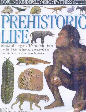 Prehistoric Life (Eyewitness Guides)