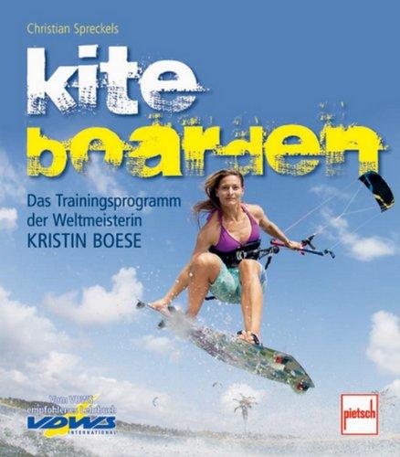 Kiteboarden: Das Trainingsprogramm der Weltmeisterin Kristin Boese