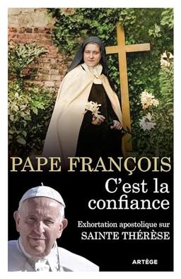 C'est la confiance : exhortation apostolique sur sainte Thérèse