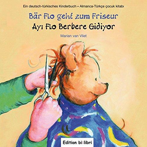 Bär Flo geht zum Friseur: Ay&#x131; Flo Berbere Gidiyor / Kinderbuch Deutsch-Spanisch