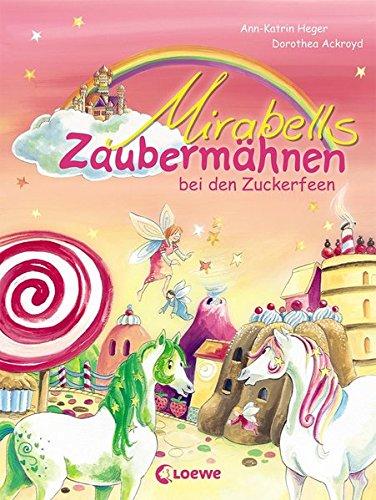 Mirabells Zaubermähnen bei den Zuckerfeen: Band 2