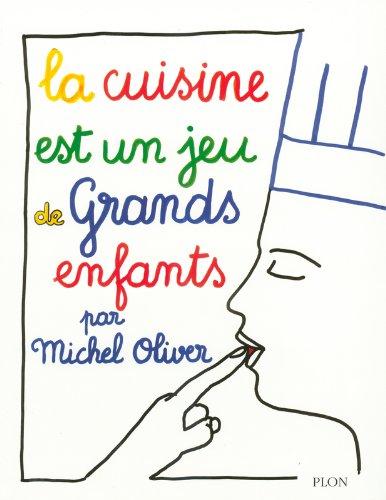 La cuisine est un jeu de grands enfants