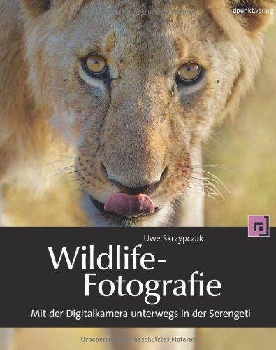 Wildlife-Fotografie: Mit der Digitalkamera unterwegs in der Serengeti